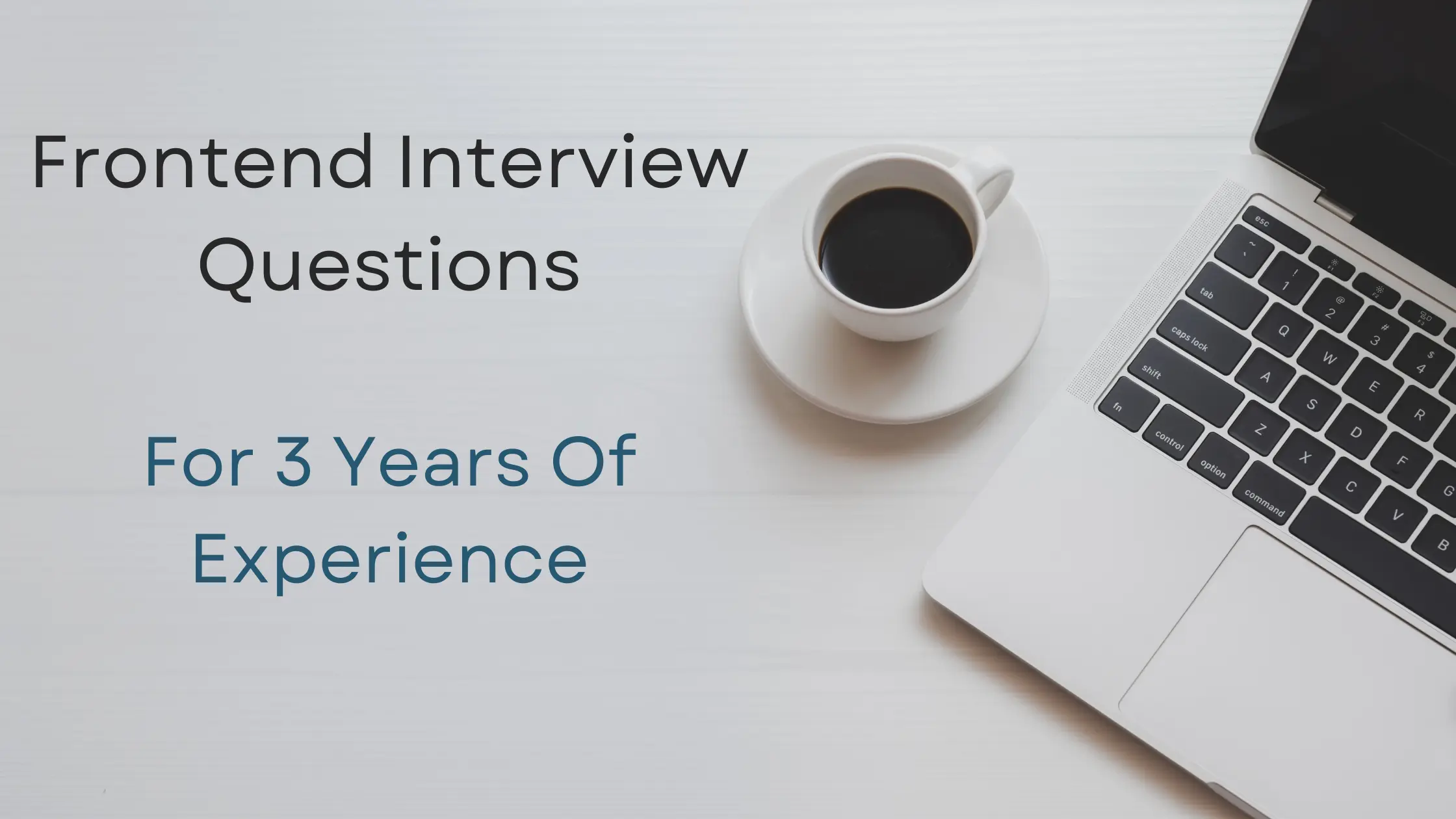 Front End Developer Interview Questions For 3 Years Of Experience